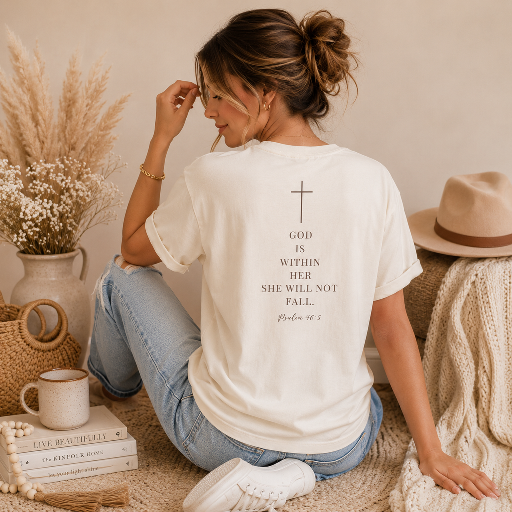 God is Within Her She Will Not Fall | Psalm 46:5 | Faith Tee